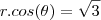 r.cos(\theta)=\sqrt3 r.cos(\theta)=\sqrt3
