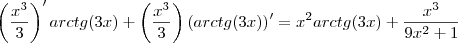 \left(\frac{{x}^{3}}{3}\right)'arctg(3x)+\left(\frac{{x}^{3}}{3}\right)\left(arctg(3x) \right)'\n\n={x}^{2}arctg(3x)+\frac{{x}^{3}}{9{x}^{2}+1}