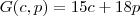 G(c,p) = 15c + 18p G(c,p) = 15c + 18p