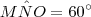 M\hat{N}O = 60^\circ