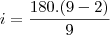 i=\frac{180.(9-2)}{9} i=\frac{180.(9-2)}{9}