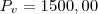 P_v = 1500,00