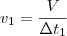 v_{1} = \frac{V}{\Delta t_{1}} v_{1} = \frac{V}{\Delta t_{1}}