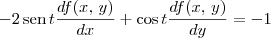 -2 \,\textrm{sen}\,t\frac{df(x,\,y)}{dx} + \cos t\frac{df(x,\,y)}{dy} = -1 -2 \,\textrm{sen}\,t\frac{df(x,\,y)}{dx} + \cos t\frac{df(x,\,y)}{dy} = -1