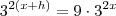 3^{2(x+h)}=9\cdot 3^{2x} 3^{2(x+h)}=9\cdot 3^{2x}