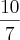 \frac{10}{7} \frac{10}{7}