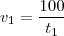 v_1 = \frac{100}{t_1} v_1 = \frac{100}{t_1}