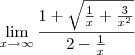 \lim_{x\to\infty}\frac{1+\sqrt{\frac{1}{x}+\frac{3}{x^2}}}{2-\frac{1}{x}}