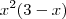 x^2(3-x) x^2(3-x)