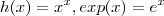 h(x) = x^x , exp(x) = e^x h(x) = x^x , exp(x) = e^x