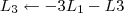 L_3 \leftarrow -3L_1 - L3 L_3 \leftarrow -3L_1 - L3