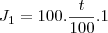 J_1 = 100 . \frac{t}{100} . 1 J_1 = 100 . \frac{t}{100} . 1