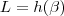 L =h(\beta) L =h(\beta)