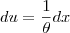 du = \frac{1}{\theta}dx du = \frac{1}{\theta}dx