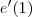 e'(1) e'(1)
