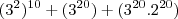 ({3}^{2})^{10} + ({3}^{20})+ ({3}^{20}.{2}^{20}) ({3}^{2})^{10} + ({3}^{20})+ ({3}^{20}.{2}^{20})