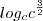log_cc^\frac{3}{2}