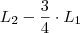 L_{2} - \frac{3}{4} \cdot L_{1} L_{2} - \frac{3}{4} \cdot L_{1}