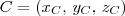 C = (x_C,\,y_C,\,z_C) C = (x_C,\,y_C,\,z_C)