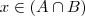x \in (A\cap B)