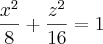 \frac{{x}^{2}}{8}+\frac{{z}^{2}}{16}=1 \frac{{x}^{2}}{8}+\frac{{z}^{2}}{16}=1