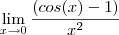 \lim_{x\to 0} \frac{(cos(x)-1)}{x^2} \lim_{x\to 0} \frac{(cos(x)-1)}{x^2}