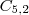C_{5, 2} C_{5, 2}