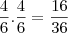 \frac{4}{6} . \frac{4}{6} = \frac{16}{36} \frac{4}{6} . \frac{4}{6} = \frac{16}{36}