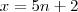 x=5n+2 x=5n+2