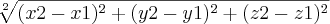 \sqrt[2]{(x2-x1)^2 + (y2-y1)^2 + (z2-z1)^2}