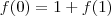 f(0)=1+f(1)