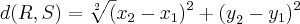 d(R,S)=\sqrt[2]({{{x}_{2}-{x}_{1}})^{2}+{(y}_{2}-{y}_{1})^2