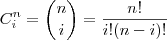 C_{i}^{n} = \binom{n}{i} = \frac{n!}{i!(n-i)!} C_{i}^{n} = \binom{n}{i} = \frac{n!}{i!(n-i)!}
