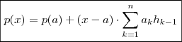 \boxed{p(x) = p(a) + (x-a) \cdot \sum_{k=1}^{n} a_kh_{k-1} }