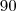 90^{\cric}