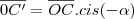 \overline{0C'}=\overline{OC}.cis(-\alpha)