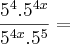 \frac{5^4 . 5^{4x}}{5^{4x} . 5^5} =