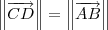 \left\|\overrightarrow{CD}\right\| = \left\|\overrightarrow{AB}\right\| \left\|\overrightarrow{CD}\right\| = \left\|\overrightarrow{AB}\right\|