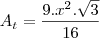 A_t=\frac{9.x^2.\sqrt3}{16}