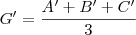 G^\prime = \frac{A^\prime+B^\prime+C^\prime}{3}
