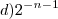 d) 2^{-n - 1} d) 2^{-n - 1}