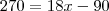 270=18x-90 270=18x-90