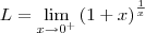 L = \lim_{x\to 0^+} \left(1+x\right)^\frac{1}{x}