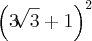 {\left(3\sqrt[]{3} + 1 \right)}^{2}