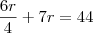 \frac{6r}{4}+7r=44