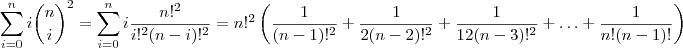 \sum_{i=0}^n i\binom{n}{i}^2 = \sum_{i=0}^n i\frac{n!^2}{i!^2(n-i)!^2} = n!^2 \left(\frac{1}{(n-1)!^2}+ \frac{1}{2(n-2)!^2} +\frac{1}{12(n-3)!^2}  + \hdots + \frac{1}{n!(n-1)!} \right)