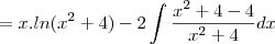 =x.ln(x^2+4)-2\int\frac{x^2+4-4}{x^2+4}dx