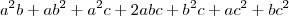 a^2 b+a b^2+a^2 c+2 a b c+b^2 c+a c^2+b c^2