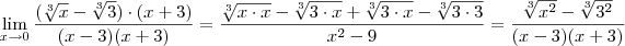 \lim_{x \to 0} \frac{(\sqrt[3]{x} - \sqrt[3]{3}) \cdot (x+3)}{(x - 3)(x+3)} = \frac{\sqrt[3]{x \cdot x} - \sqrt[3]{3 \cdot x} + \sqrt[3]{3 \cdot x} - \sqrt[3]{3 \cdot 3}}{x^2 - 9} = \frac{\sqrt[3]{x^2} - \sqrt[3]{3^2}}{(x-3)(x+3)}