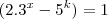 (2.3^x-5^k)=1 (2.3^x-5^k)=1